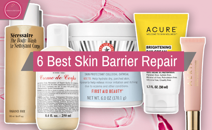 6 Best Skin Barrier Repair