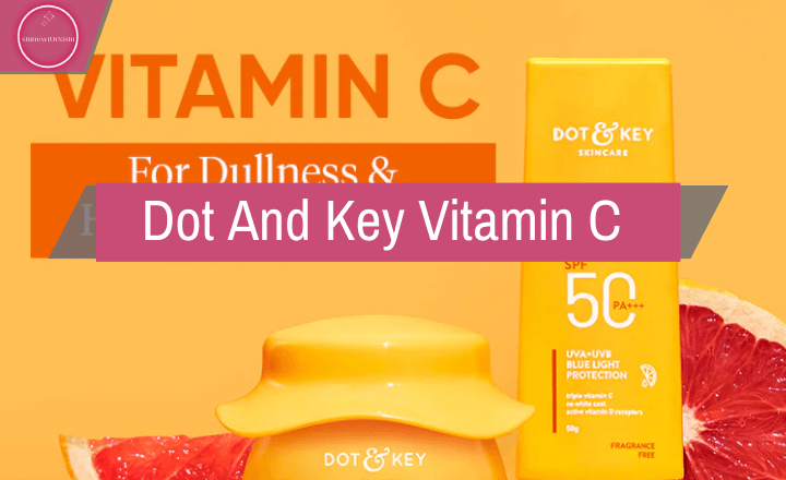 Dot And Key Vitamin C Sunscreen