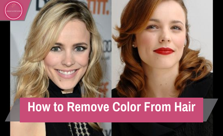 How to Remove Color From Hair