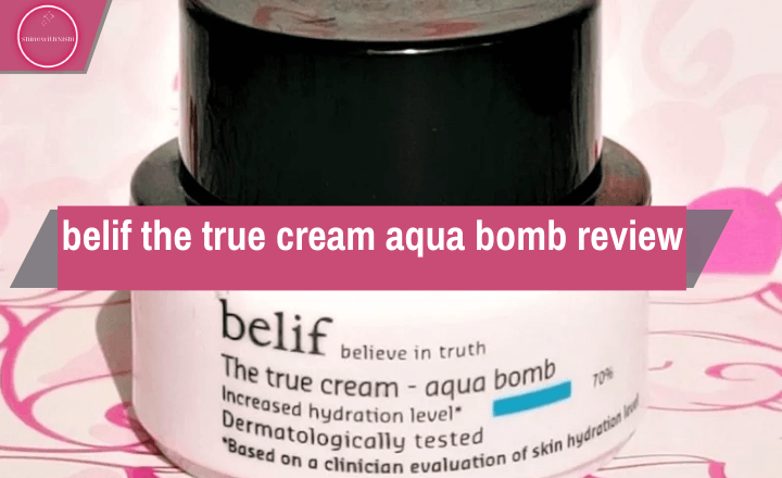 belif the true cream aqua bomb review